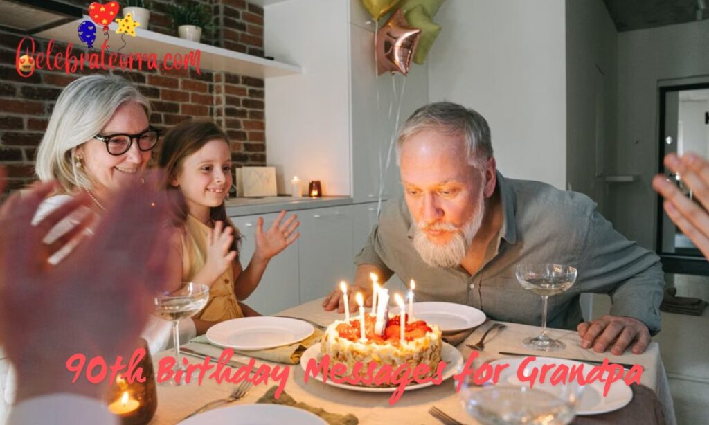 90th Birthday Messages for Grandpa