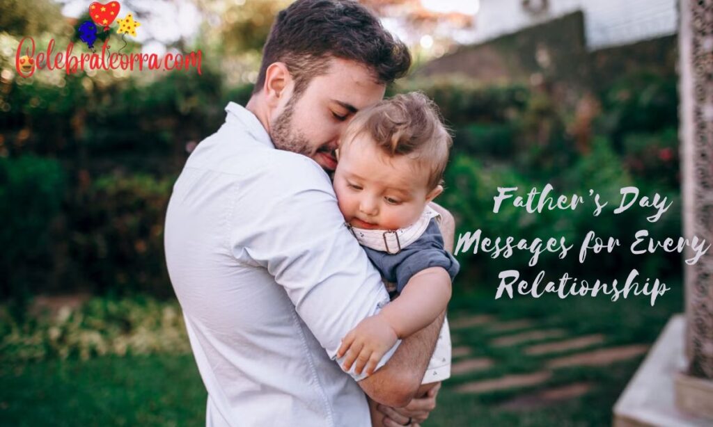 Father’s Day Messages for Every Relationship