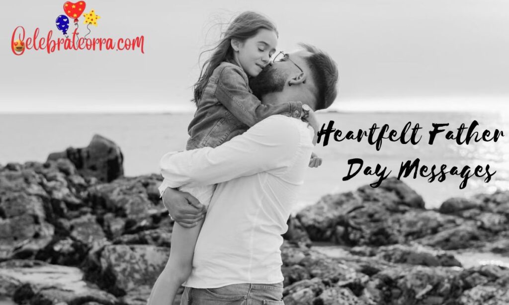 Heartfelt Father’s Day Messages