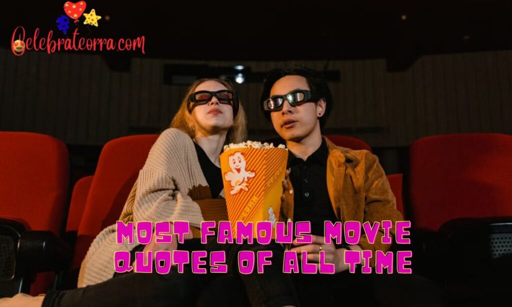 Most Famous Movie Quotes of All Time