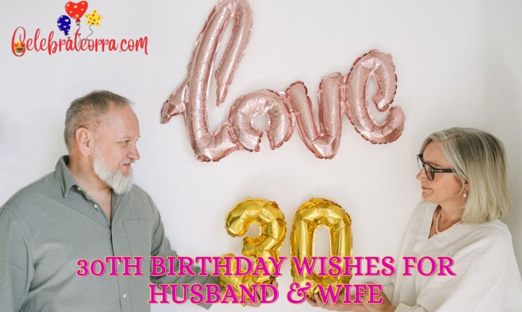 30th Birthday Wishes for Husband & Wife