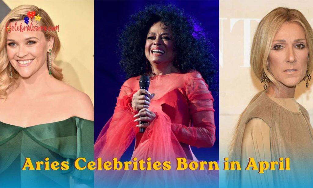 Aries Celebrities Born in April