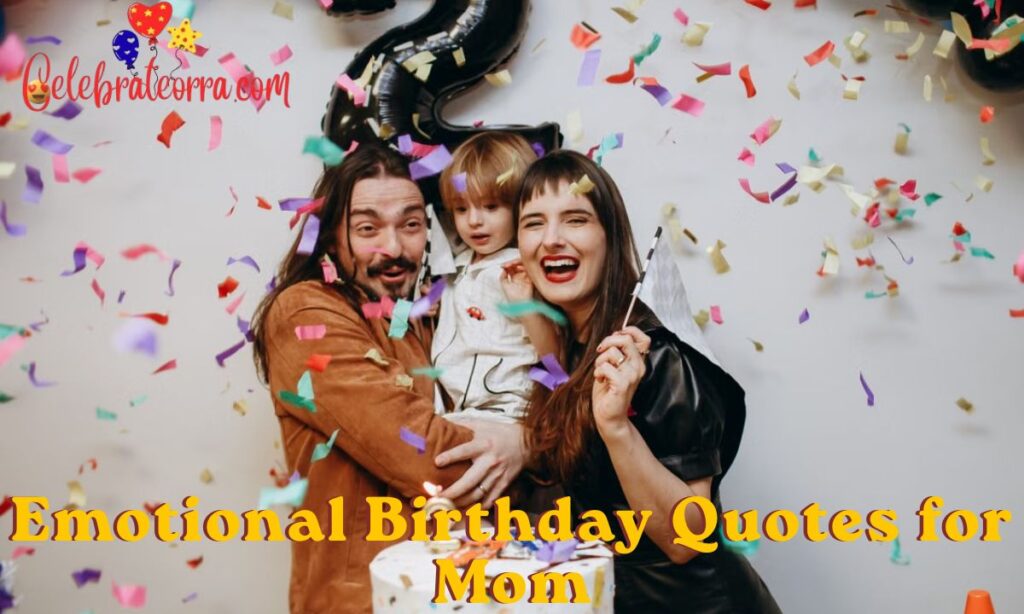 Emotional Birthday Quotes for Mom