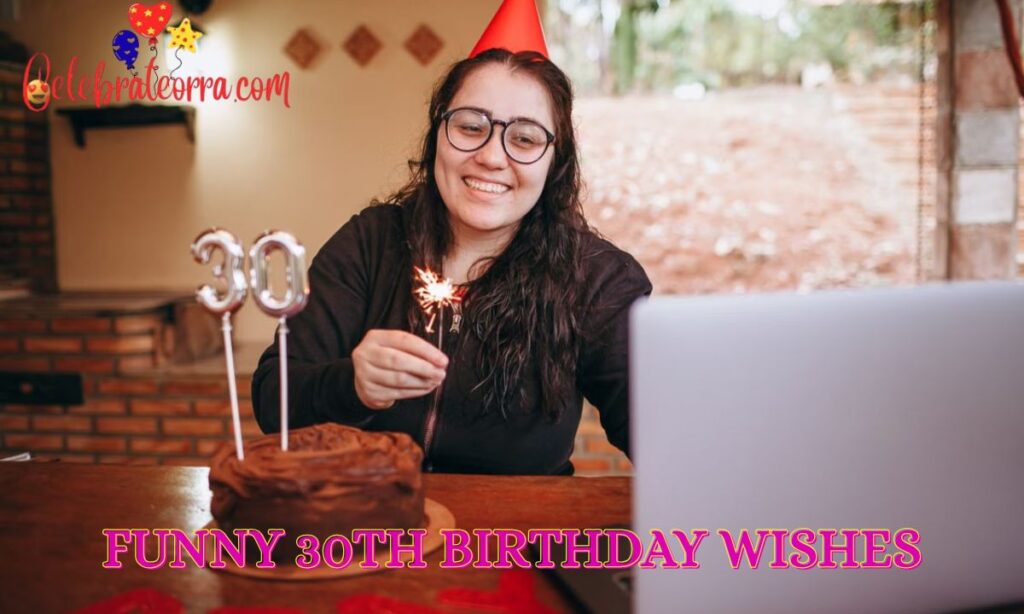 Funny 30th Birthday Wishes