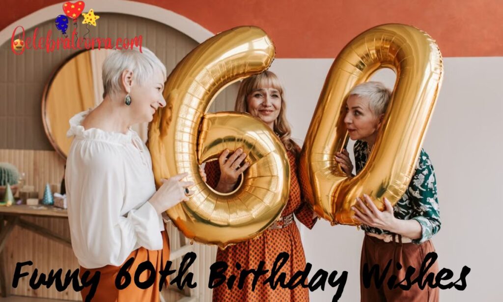 Funny 60th Birthday Wishes