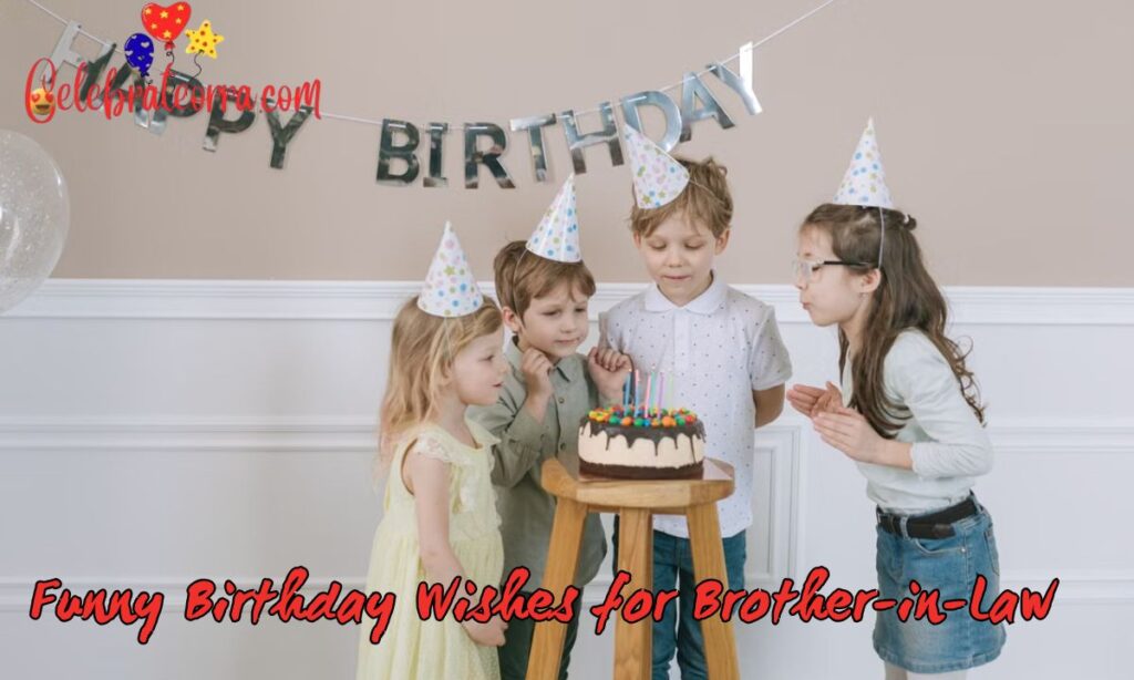 Funny Birthday Wishes for Brother-in-Law