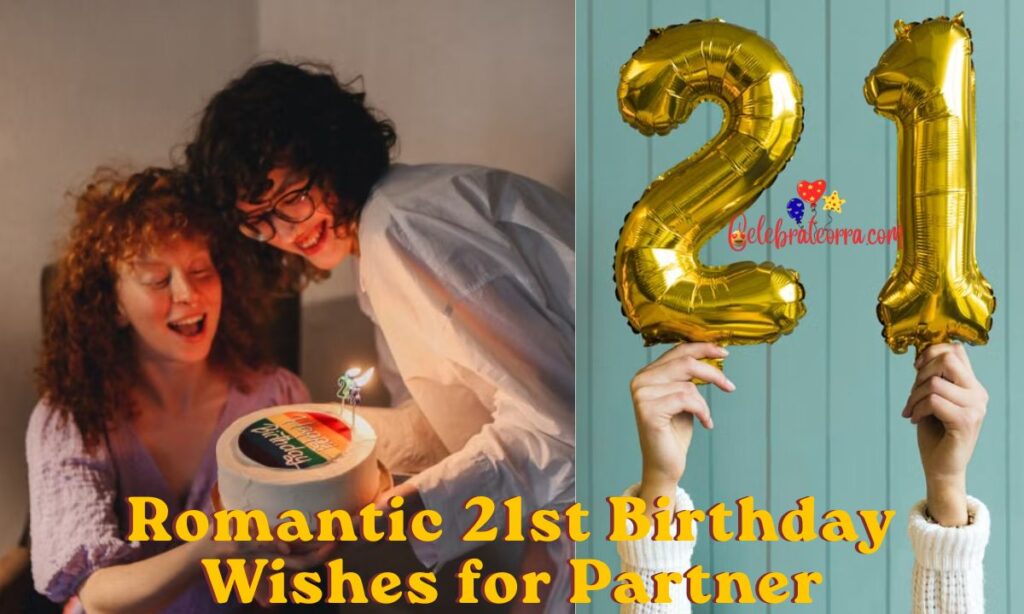 Romantic 21st Birthday Wishes for Partner