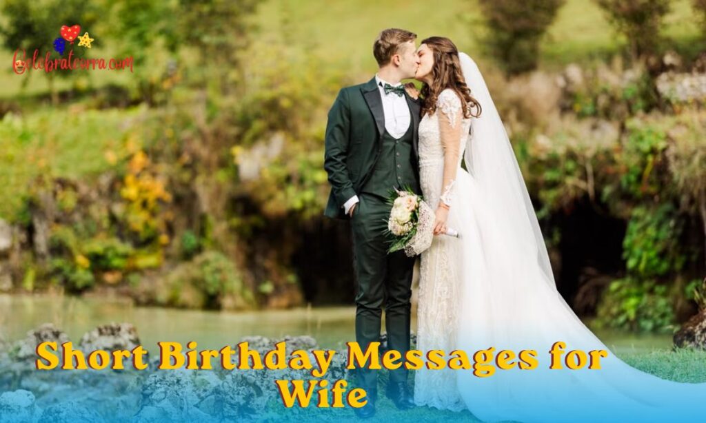 Short Birthday Messages for Wife