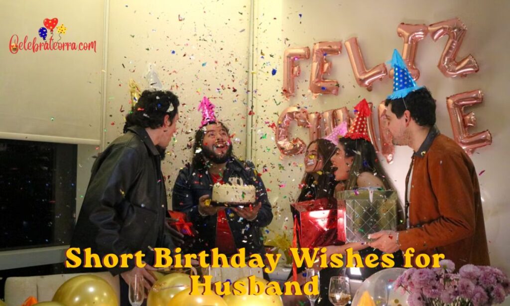 Short Birthday Wishes for Husband
