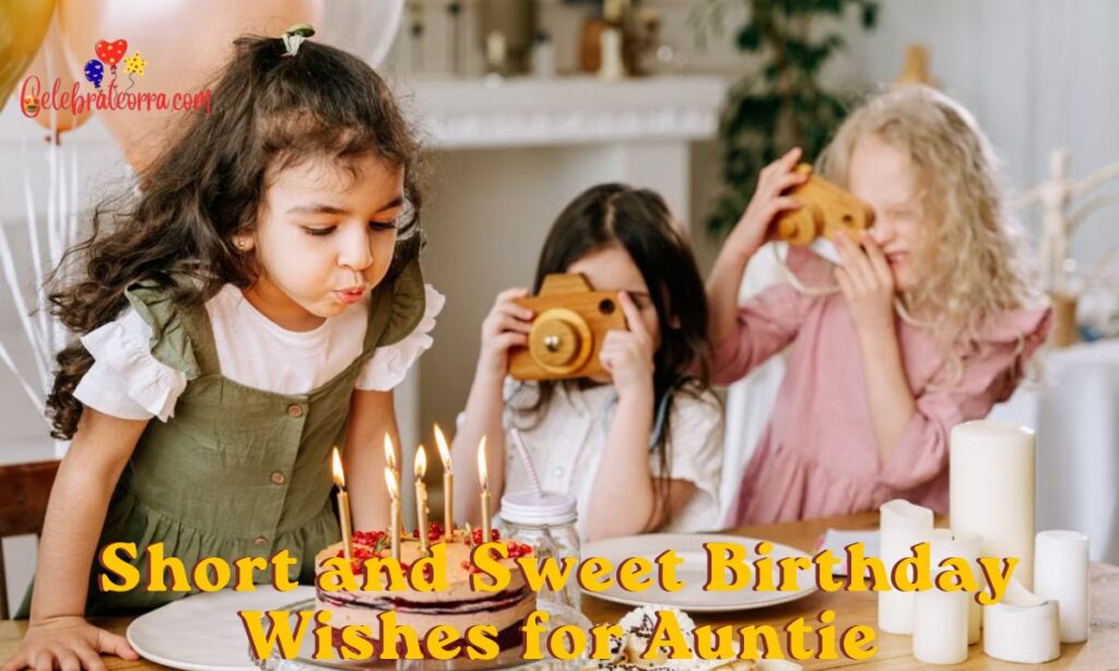 Short and Sweet Birthday Wishes for Auntie