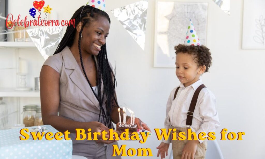 Sweet Birthday Wishes for Mom