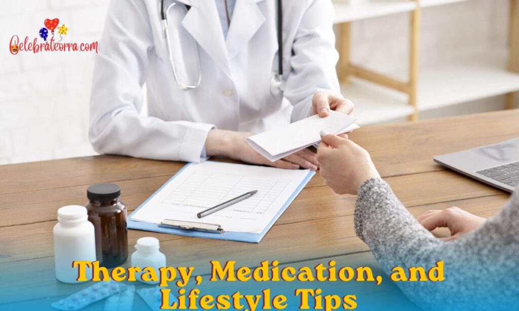 Therapy, Medication, and Lifestyle Tips