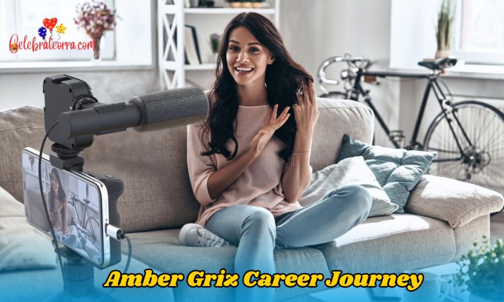 Amber Griz Career Journey