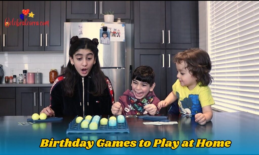 Birthday Games to Play at Home