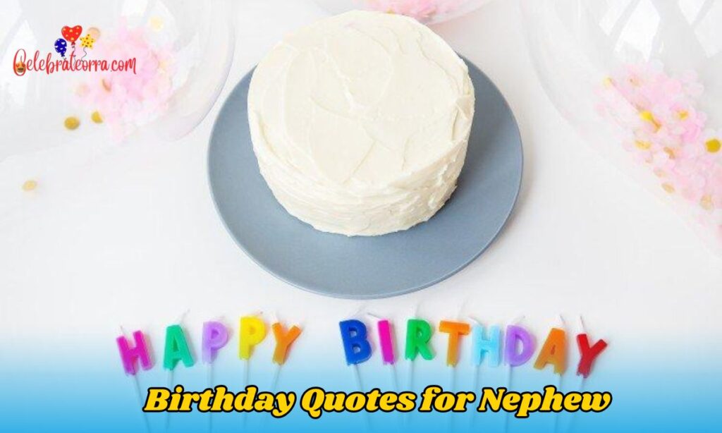 Birthday Quotes for Nephew