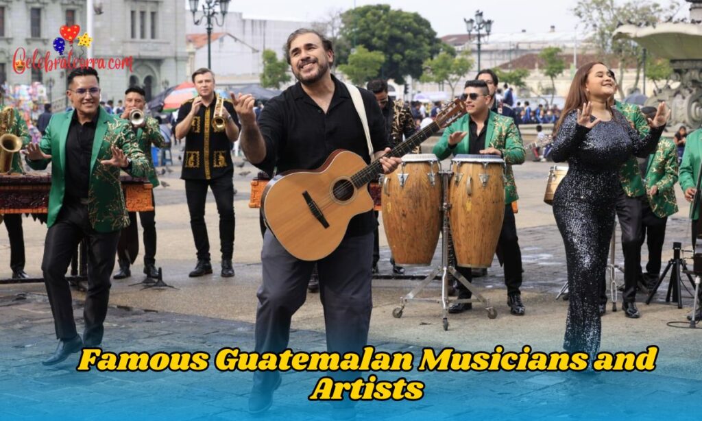 Famous Guatemalan Musicians and Artists