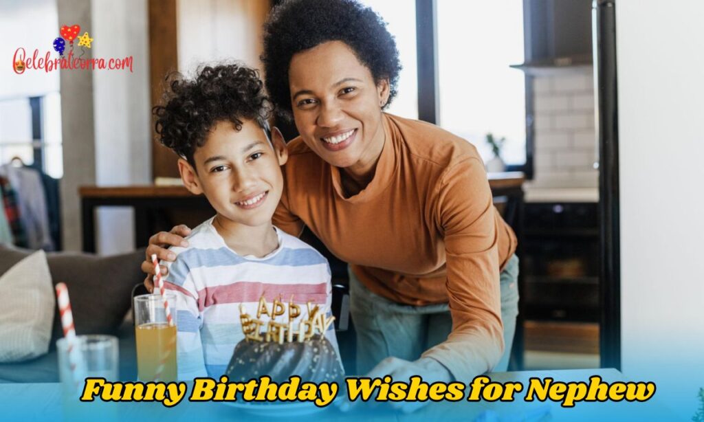 Funny Birthday Wishes for Nephew