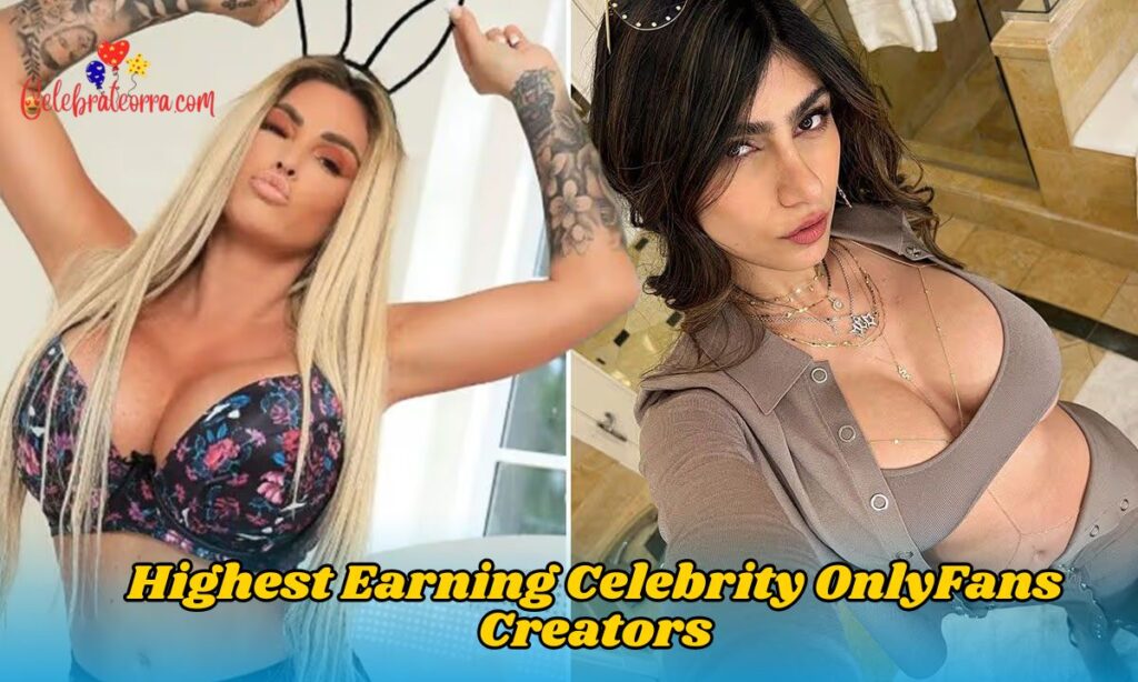 Highest Earning Celebrity OnlyFans Creators