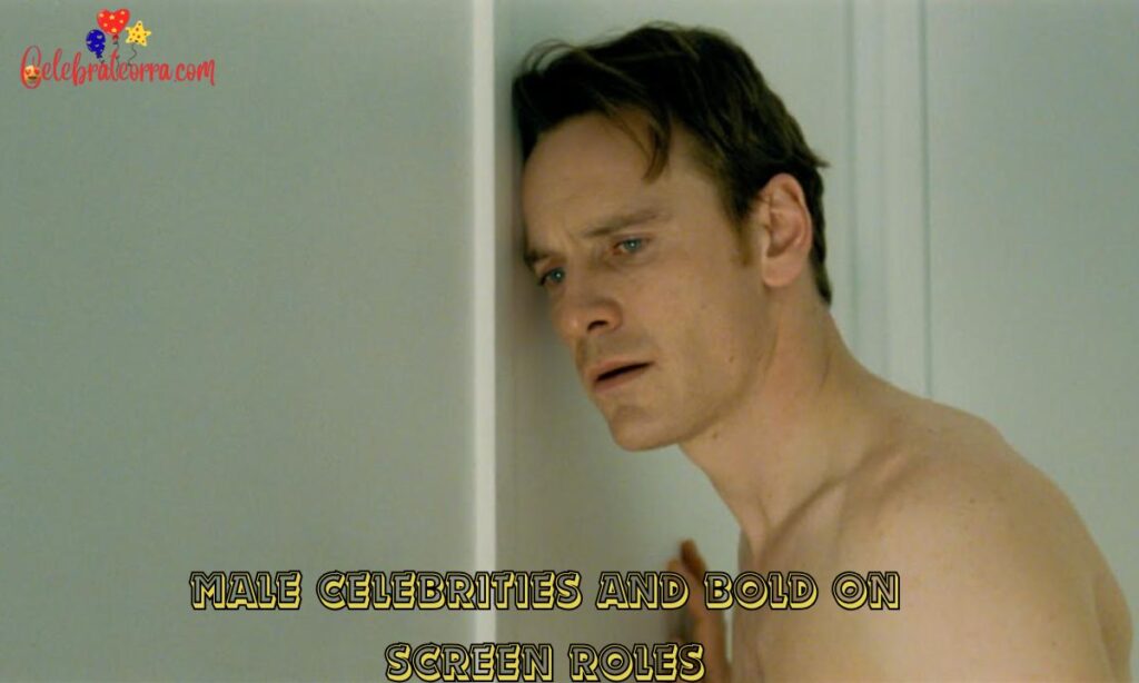 Male Celebrities and Bold On Screen Roles