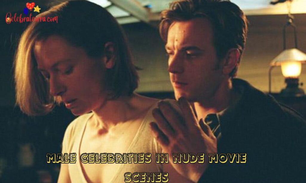 Male Celebrities in Nude Movie Scenes