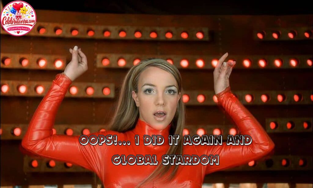Oops!... I Did It Again and Global Stardom