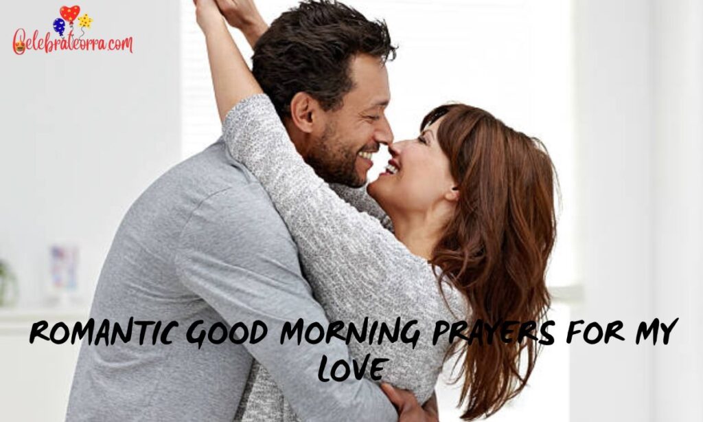 Romantic Good Morning Prayers for My Love