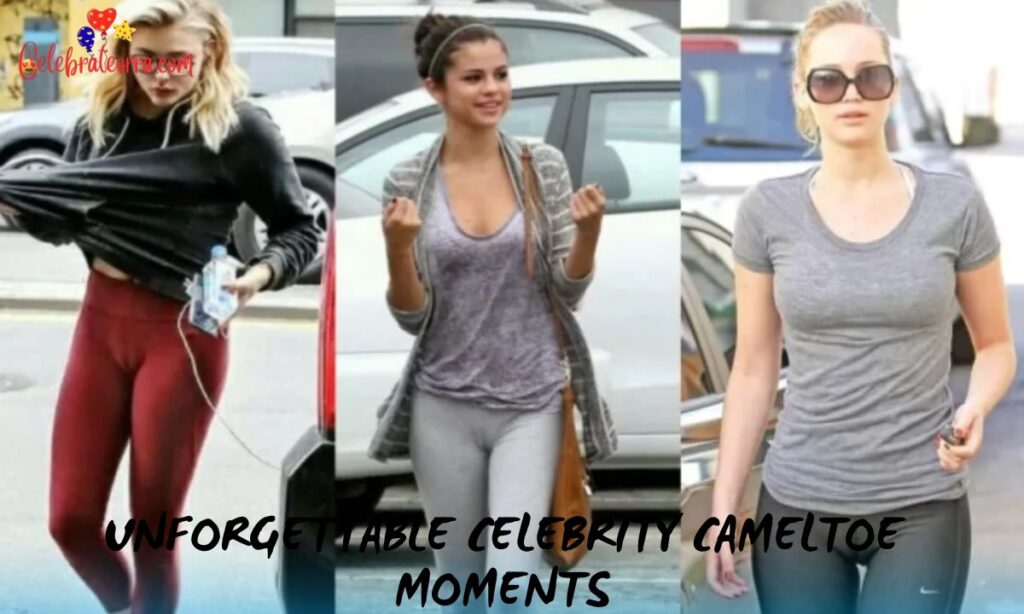 Unforgettable Celebrity Cameltoe Moments