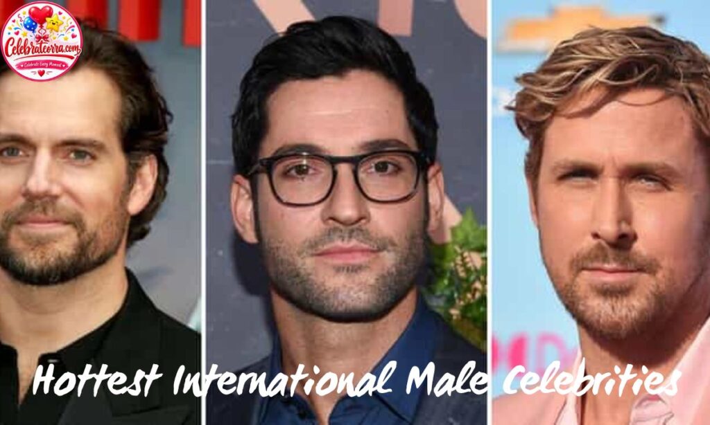 Hottest International Male Celebrities