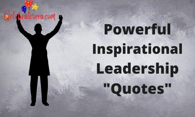 120 Powerful Leadership Quotes to Inspire Great Leaders