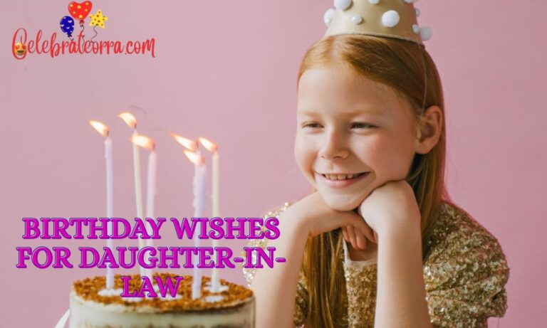 299+ Birthday Wishes for Daughter-in-Law to Make Her Feel Loved