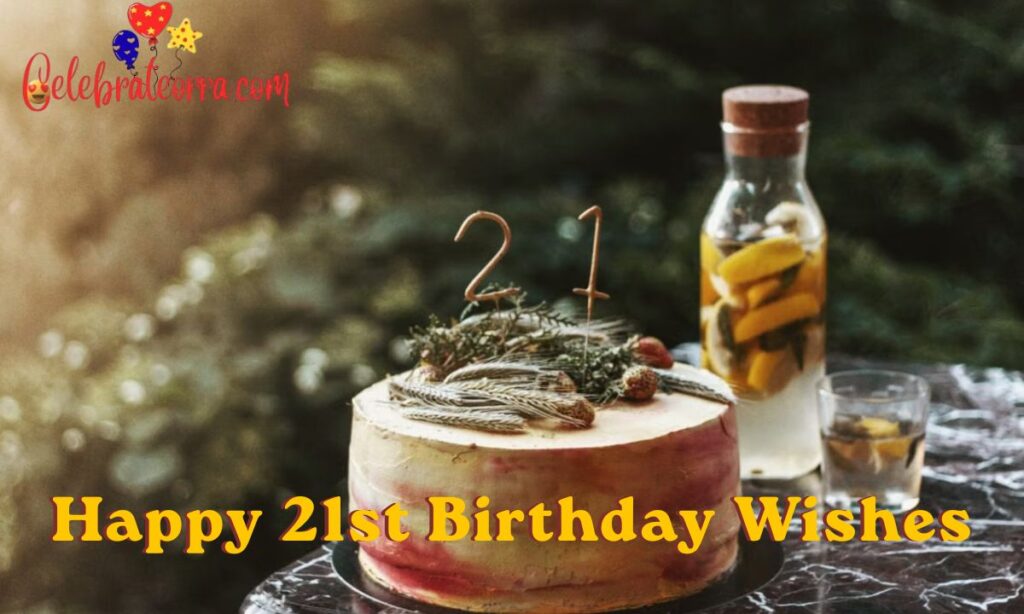 333+ Happy 21st Birthday Wishes, Messages & Quotes for Every Relationship