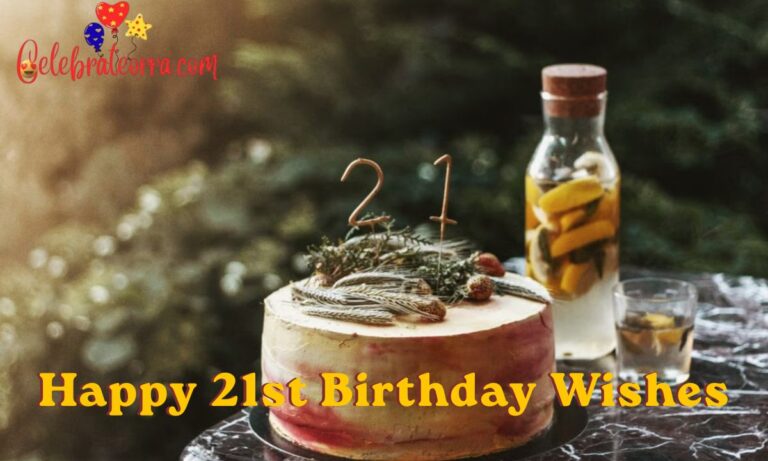333+ Happy 21st Birthday Wishes, Messages & Quotes for Every Relationship