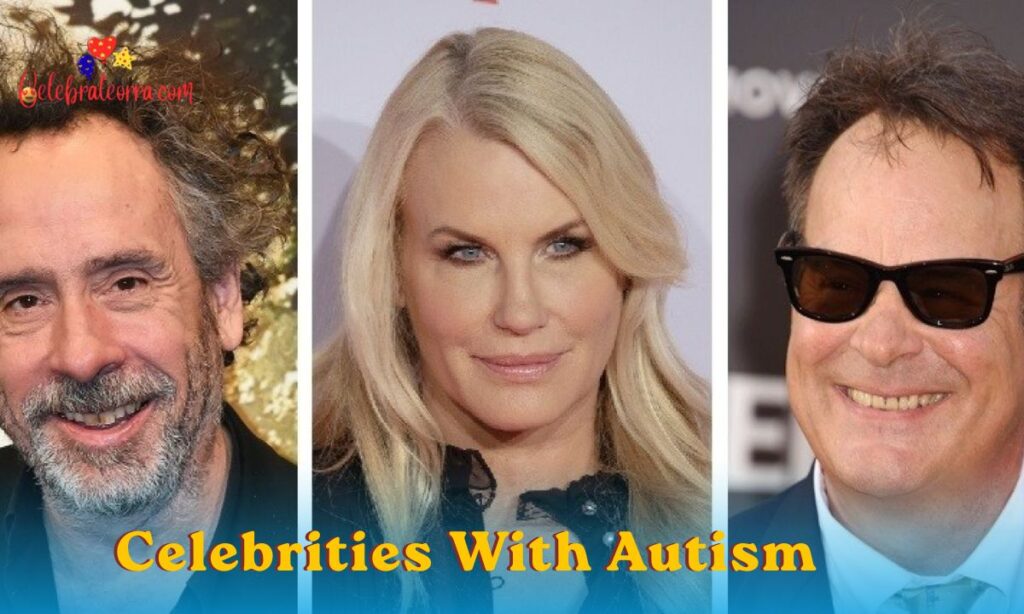 Celebrities With Autism: Famous People on the Autism Spectrum