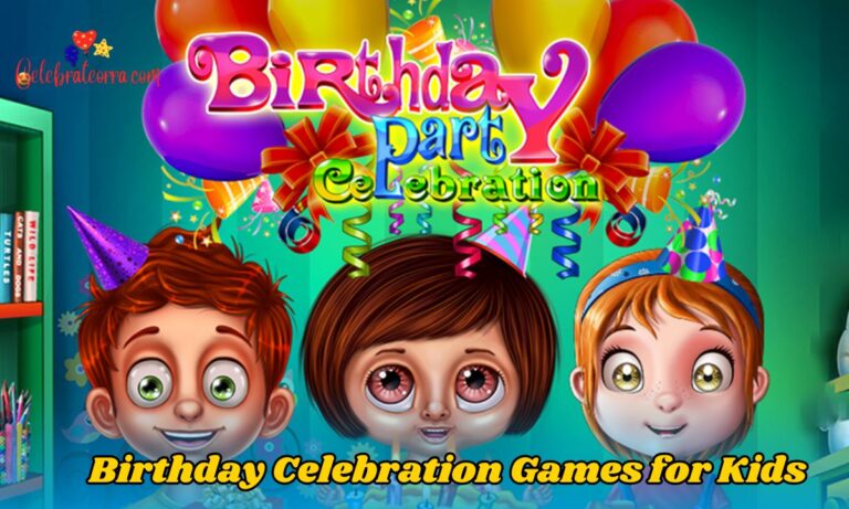 230+ Birthday Celebration Games for Kids, Teens & Adults