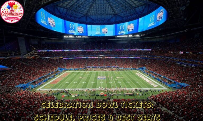 Celebration Bowl Tickets: Schedule, Prices & Best Seats