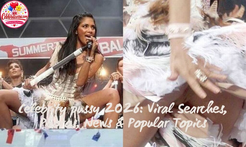 Celebrity pussy 2026: Viral Searches, Photos, News & Popular Topics