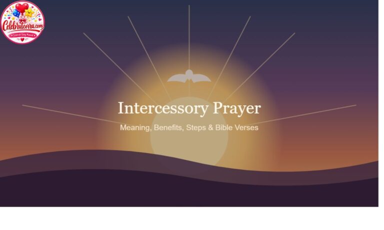 Intercessory Prayer Meaning, Benefits, Steps & Bible Verses